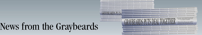 News from the Graybeards